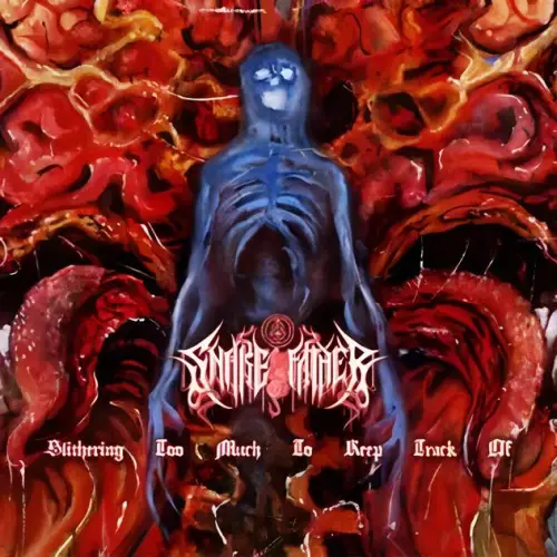 Snake Father : Slithering Too Much to Keep Track Of